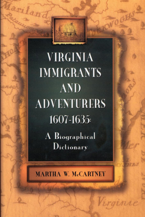 Cover image for book Virginia Immigrants and Adventurers, 1607-1635: A Biographical Dictionary