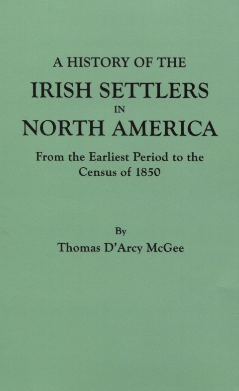 Cover image for book A History of the Irish Settlers in North America