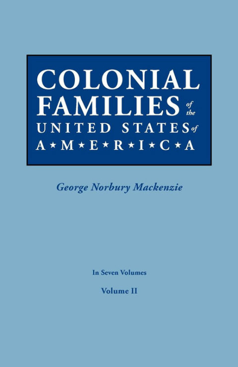 Cover image for book Colonial Families of the United States of America, Volume II