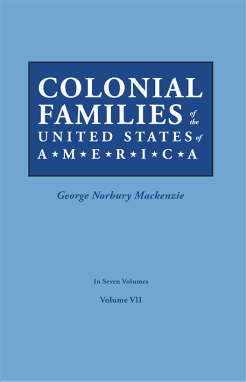 Cover image for book Colonial Families of the United States of America, Volume VII