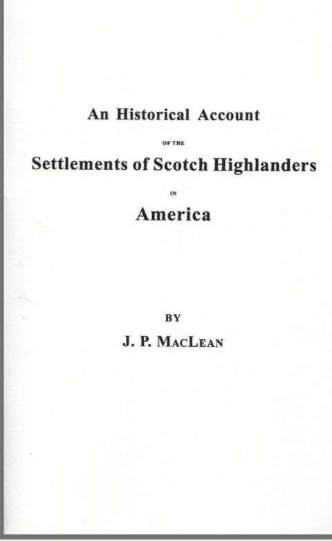 Cover image for book An Historical Account of the Settlements of Scotch Highlanders in America