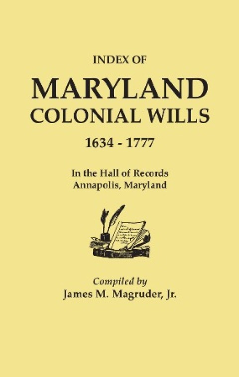 Cover image for book Index of Maryland Colonial Wills, 1634-1777
