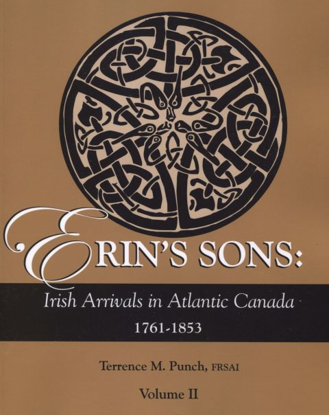 Cover image for book Erin's Sons: Irish Arrivals in Atlantic Canada 1761-1853. Volume II