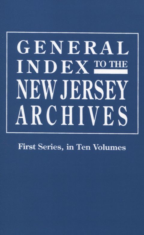 Cover image for book General Index to the Documents Relating to the Colonial History of the State of New Jersey