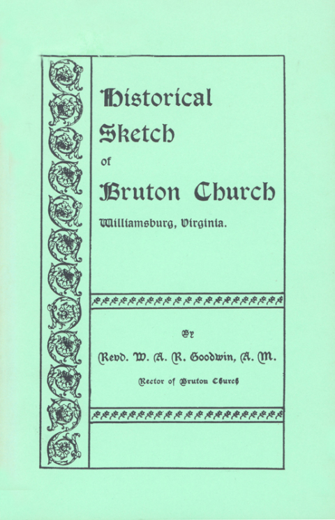 Cover image for book Historical Sketch of Bruton Church, Williamsburg, Virginia