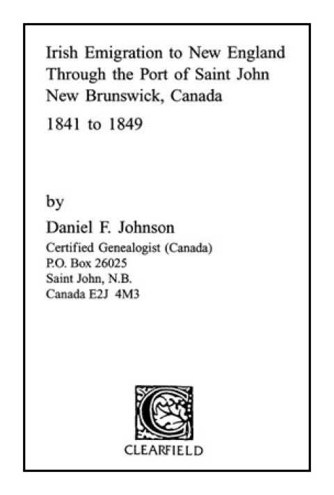 Cover image for book Irish Emigration to New England through the Port of Saint John, New Brunswick, Canada, 1841 to 1849