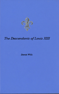 The Descendants of Louis XIII 