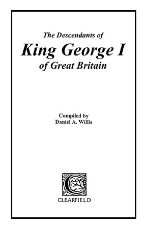 Cover image for book The Descendants of King George I of Great Britain