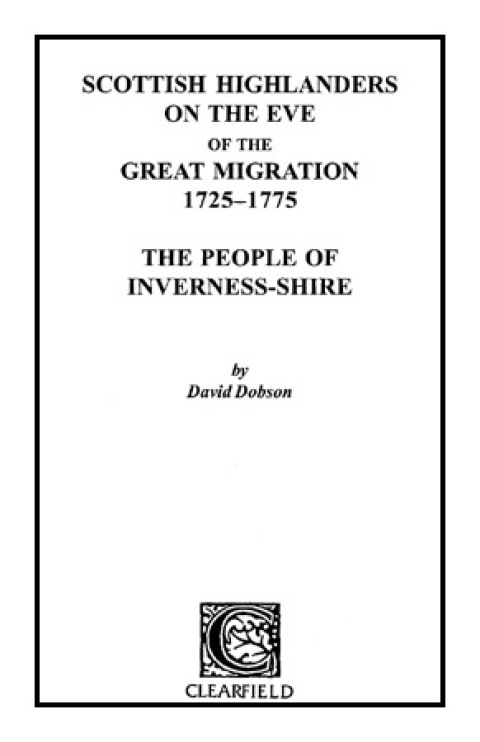 Cover image for book Scottish Highlanders on the Eve of the Great Migration, 1725-1775: The People of Inverness-shire