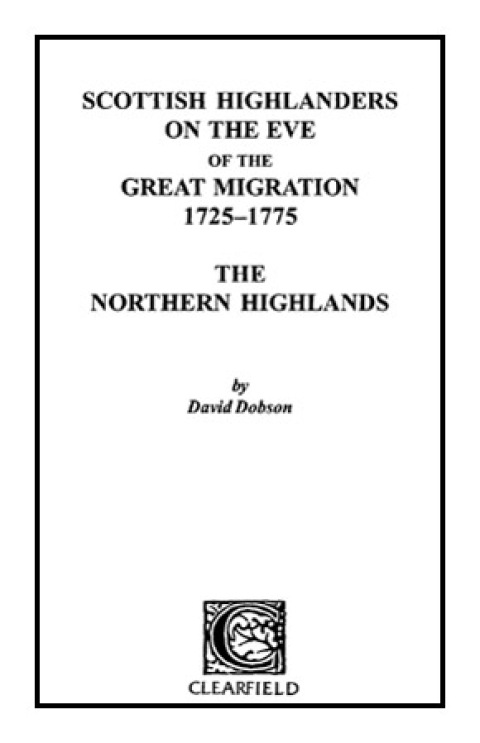 Cover image for book Scottish Highlanders on the Eve of the Great Migration, 1725-1775: The Northern Highlands