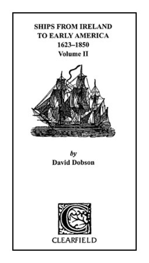 Cover image for book Ships from Ireland to Early America, 1623-1850. Volume II