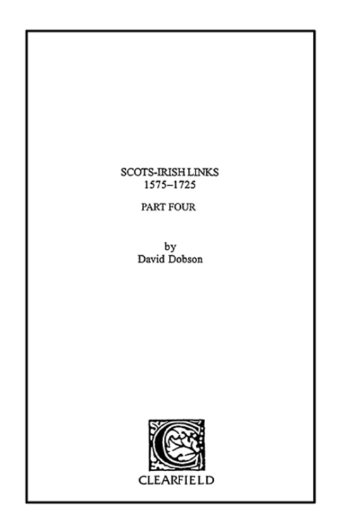 Cover image for book Scots-Irish Links, 1575-1725. Part Four