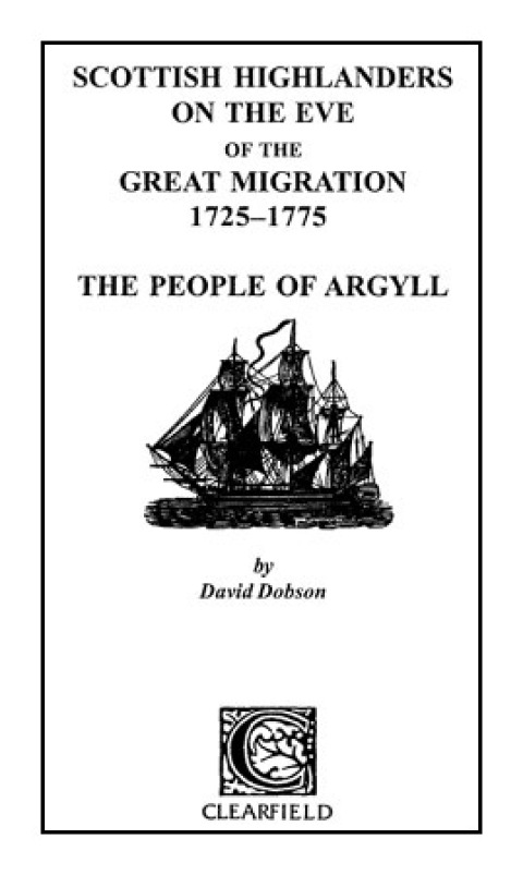 Cover image for book Scottish Highlanders on the Eve of the Great Migration, 1725-1775: The People of Argyll
