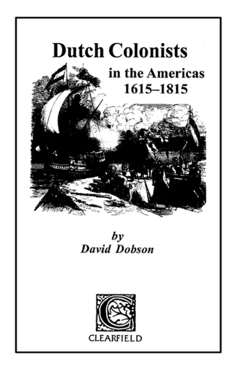 Cover image for book Dutch Colonists in the Americas, 1615-1815