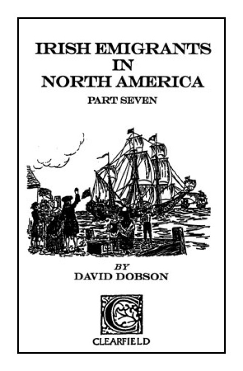 Cover image for book Irish Emigrants in North America. Part Seven
