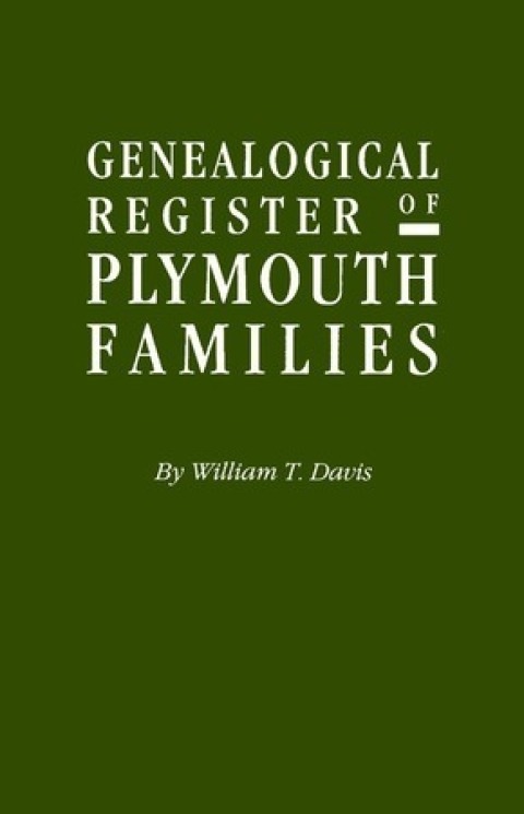 Cover image for book Genealogical Register of Plymouth Families