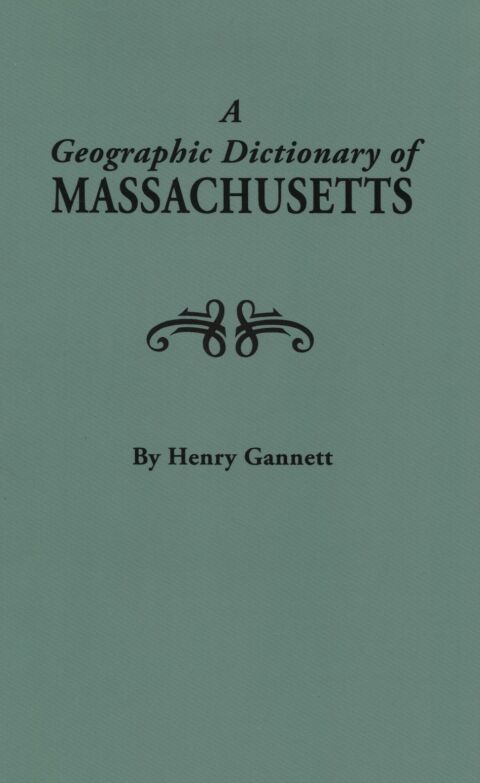 Cover image for book A Geographic Dictionary of Massachusetts