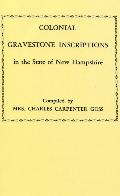 Cover image for book Colonial Gravestone Inscriptions in the State of New Hampshire