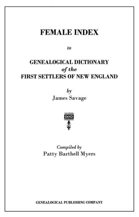 Cover image for book Female Index to Genealogical Dictionary of the First Settlers of New England by James Savage