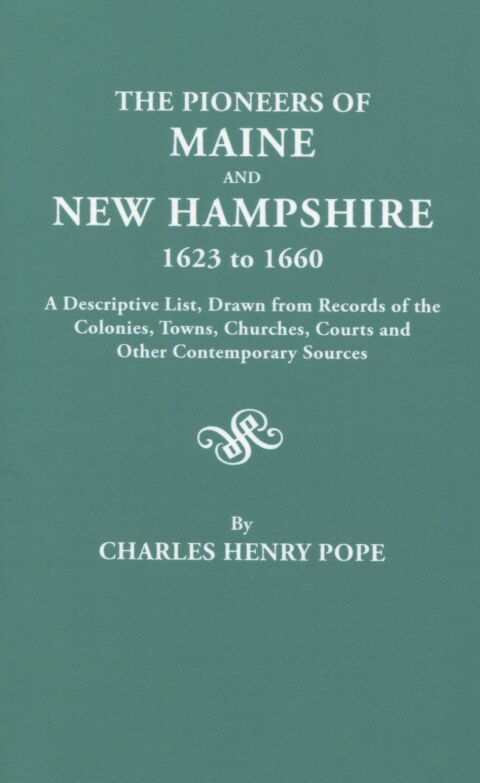 Cover image for book The Pioneers of Maine and New Hampshire, 1623-1660