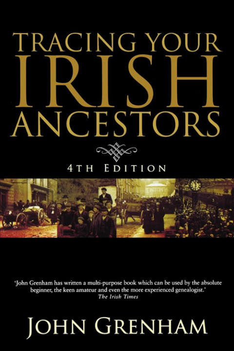 Cover image for book Tracing Your Irish Ancestors. 4th Edition