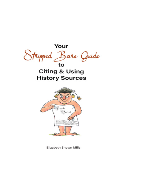 Cover image for book Your Stripped Bare Guide to Citing & Using History Sources