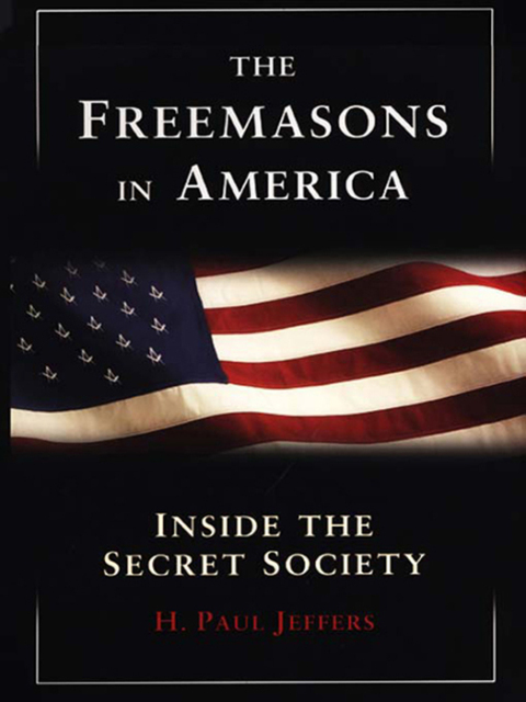 Cover image for book The Freemasons In America: