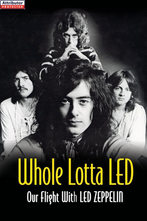 Cover image for book Whole Lotta Led: Our Flight With Led Zeppelin