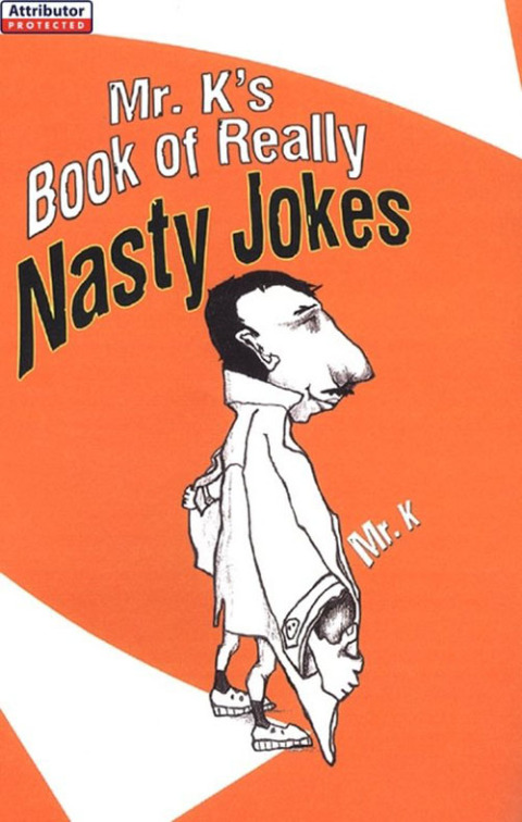 Cover image for book Mr. K's Book Of Really Nasty Jokes