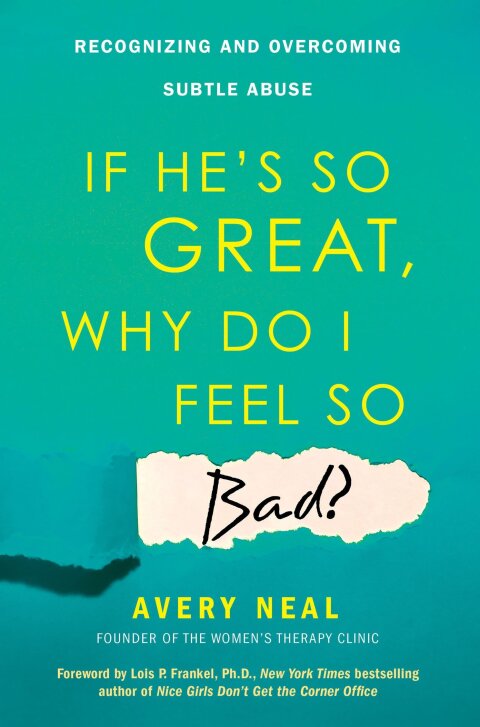 Cover image for book If He's So Great, Why Do I Feel So Bad?