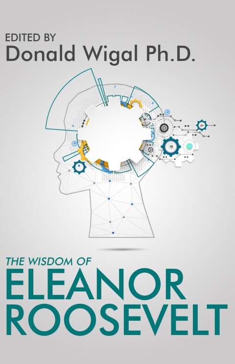 Cover image for book The Wisdom of Eleanor Roosevelt