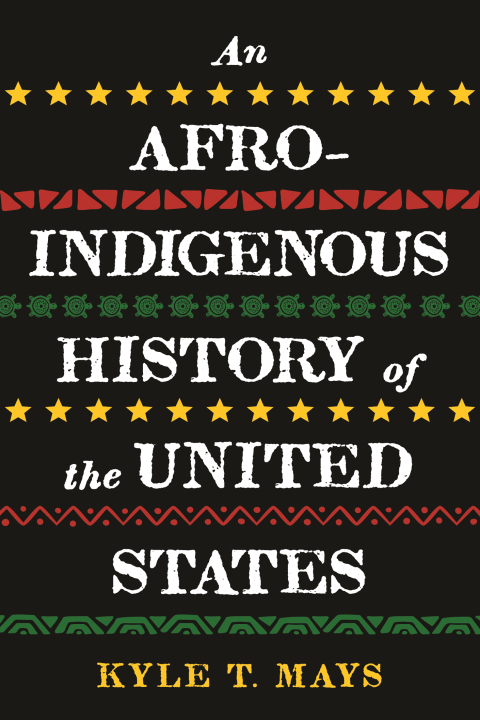 Cover image for book An Afro-Indigenous History of the United States