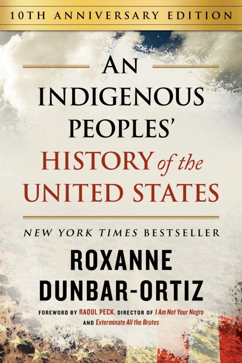 Cover image for book An Indigenous Peoples' History of the United States