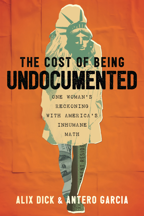 Cover image for book The Cost of Being Undocumented