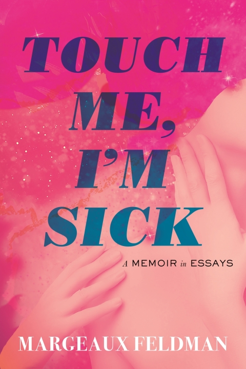 Cover image for book Touch Me, I'm Sick