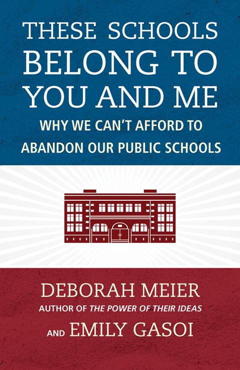 Cover image for book These Schools Belong to You and Me