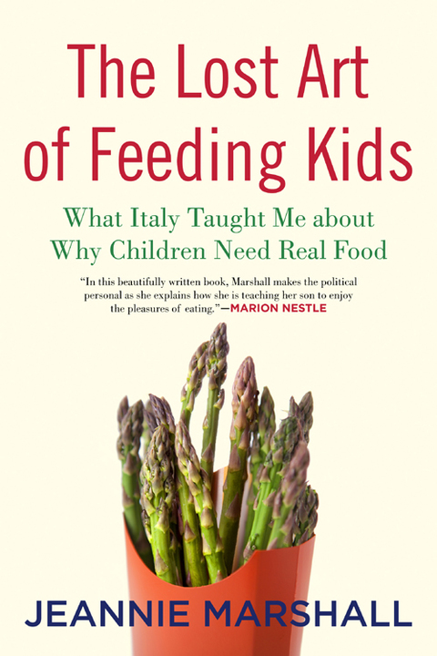 Cover image for book The Lost Art of Feeding Kids