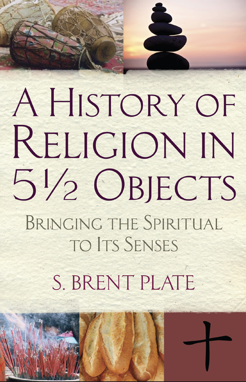 Cover image for book A History of Religion in 5½ Objects