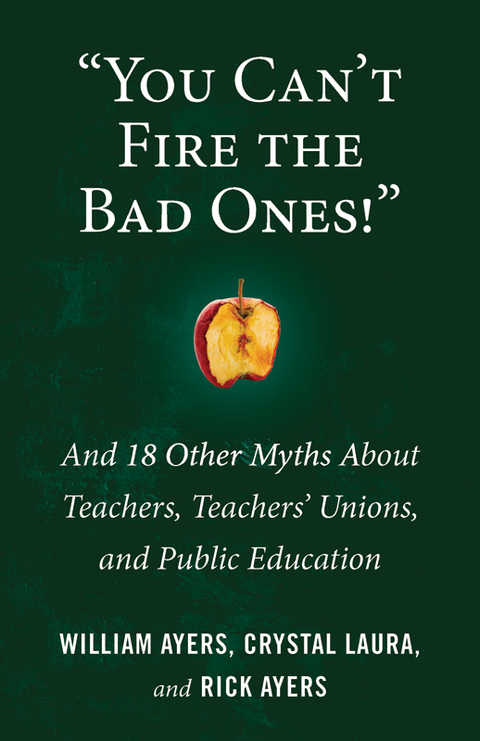 Cover image for book "You Can't Fire the Bad Ones!"