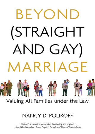 Beyond (Straight and Gay) Marriage