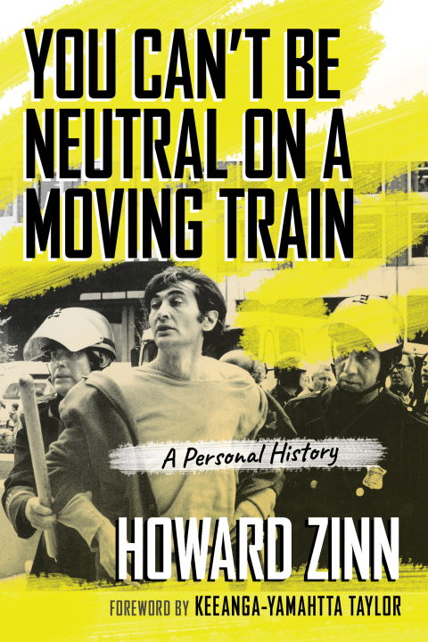 Cover image for book You Can't Be Neutral on a Moving Train