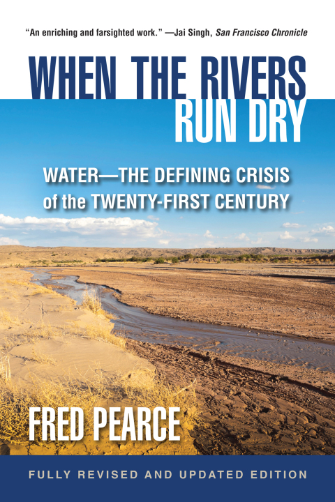 Cover image for book When the Rivers Run Dry, Fully Revised and Updated Edition