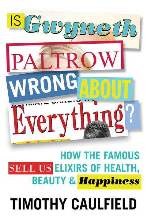 Cover image for book Is Gwyneth Paltrow Wrong About Everything?