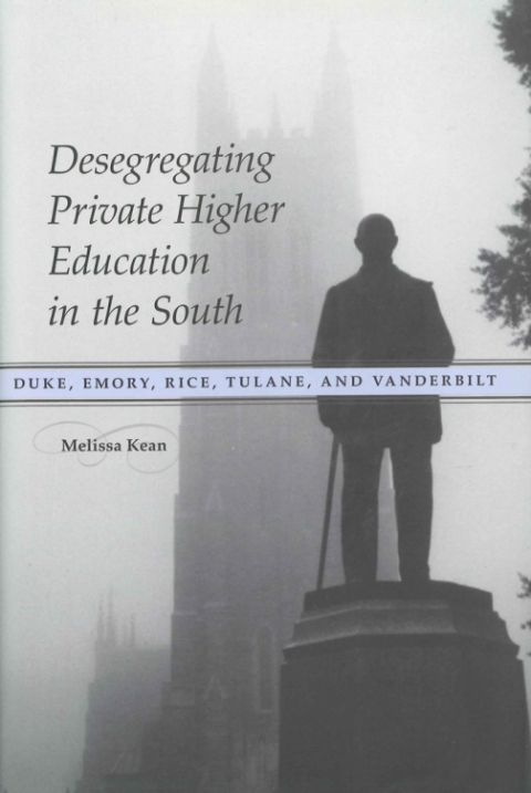 Cover image for book Desegregating Private Higher Education in the South
