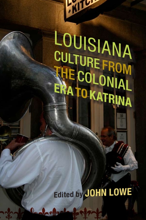 Cover image for book Louisiana Culture from the Colonial Era to Katrina
