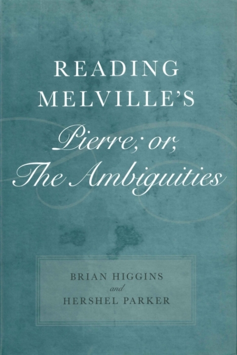 Cover image for book Reading Melville's Pierre; or, The Ambiguities