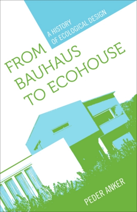 Cover image for book From Bauhaus to Ecohouse