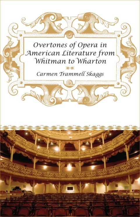 Cover image for book Overtones of Opera in American Literature from Whitman to Wharton