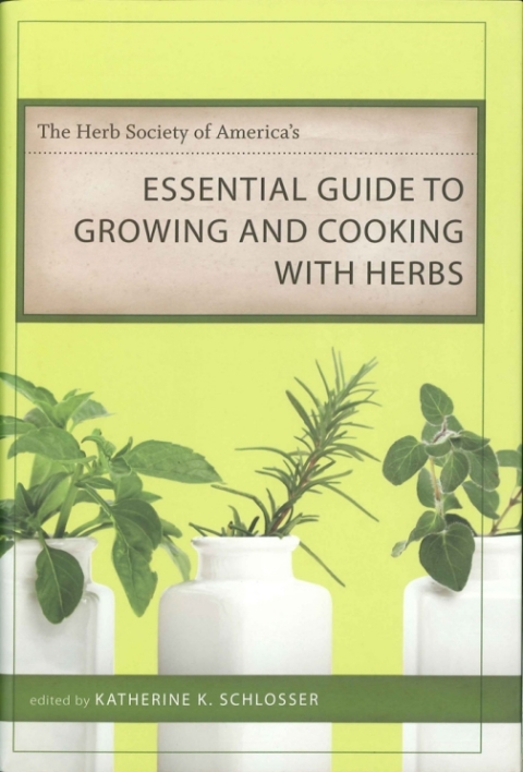 Cover image for book The Herb Society of America's Essential Guide to Growing and Cooking with Herbs
