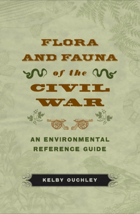 Cover image for book Flora and Fauna of the Civil War